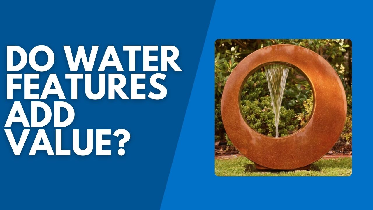 Do water features add value